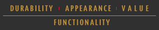 Durability, Appearance, Value, Functionality